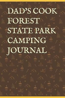 Book cover for Dad's Cook Forest State Park Camping Journal