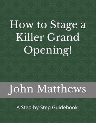 Book cover for How to Stage a Killer Grand Opening!