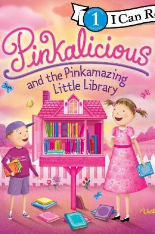 Cover of Pinkalicious and the Pinkamazing Little Library