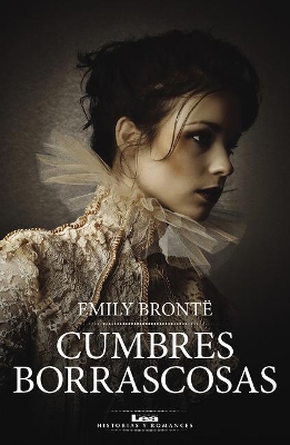 Cumbres borrascosas by Emily Bronte