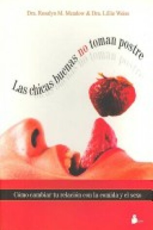 Cover of Las Chicas Buenas No Toman Postre