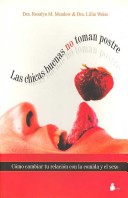 Book cover for Las Chicas Buenas No Toman Postre