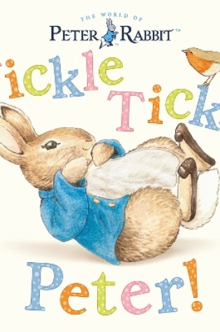 Cover of Peter Rabbit: Tickle Tickle Peter!