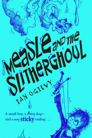 Cover of Measle and the Slitherghoul