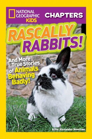 Cover of Nat Geo Kids Chapters Rascally Rabbits!