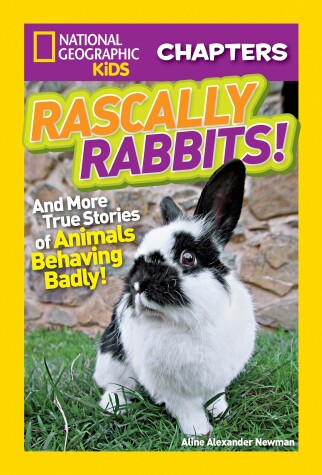 Cover of Nat Geo Kids Chapters Rascally Rabbits!