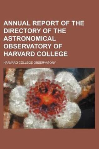 Cover of Annual Report of the Directory of the Astronomical Observatory of Harvard College