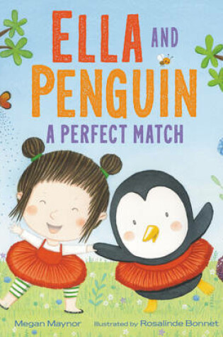 Cover of Ella and Penguin: A Perfect Match