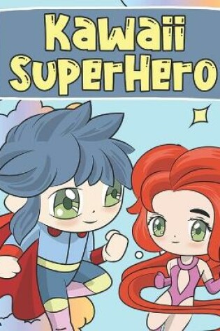 Cover of SuperHéro Kawaii