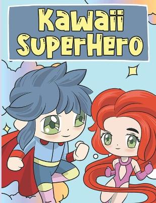 Book cover for SuperHéro Kawaii