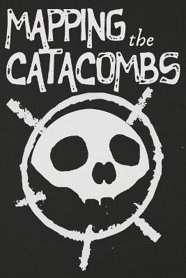 Book cover for MAPPING the CATACOMBS