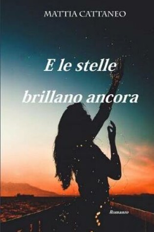 Cover of E Le Stelle Brillano Ancora