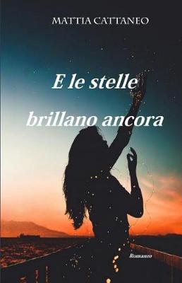 Book cover for E Le Stelle Brillano Ancora