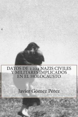 Cover of Datos de 2.224 nazis implicados en el exterminio