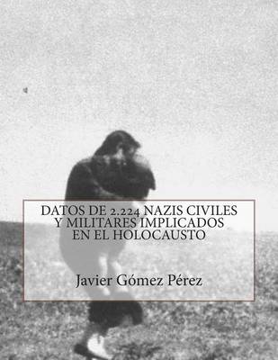 Book cover for Datos de 2.224 nazis implicados en el exterminio