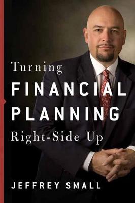 Book cover for Turning Financial Planning Right-Side Up