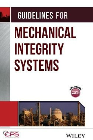 Cover of Guidelines for Mechanical Integrity Systems