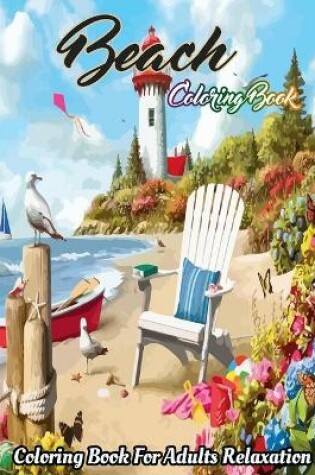Cover of Beach Coloring Book For Adults