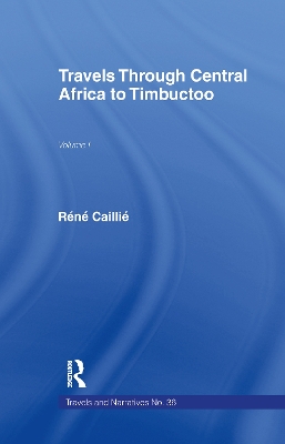 Cover of Travels Through Central Africa to Timbuctoo and Across the Great Desert to Morocco, 1824-28