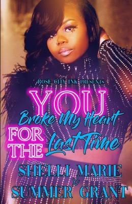 Book cover for You Broke My Heart for the Last Time