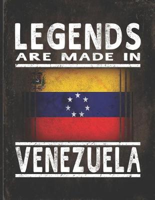 Book cover for Legends Are Made In Venezuela