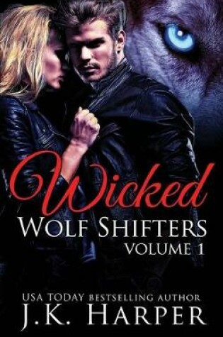 Cover of Wicked Wolf Shifters Volume 1
