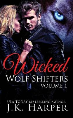 Book cover for Wicked Wolf Shifters Volume 1