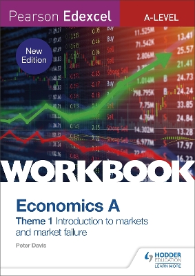 Book cover for Pearson Edexcel A-Level Economics A Theme 1 Workbook: Introduction to markets and market failure