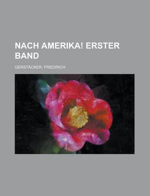 Book cover for Nach Amerika! Erster Band