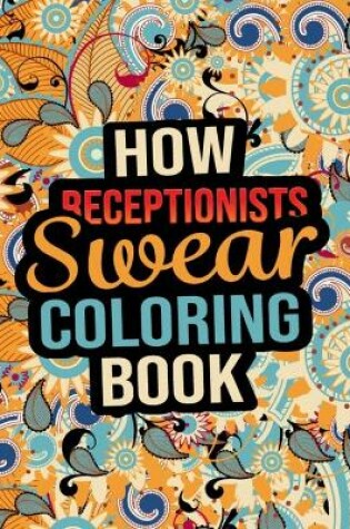 Cover of How Receptionists Swear Coloring Book