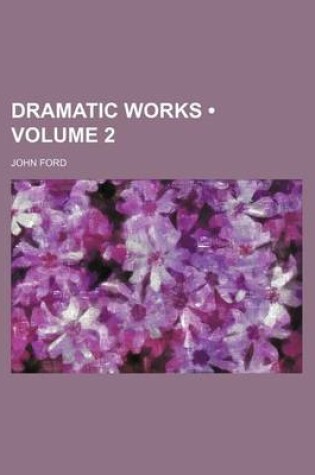 Cover of Dramatic Works (Volume 2)