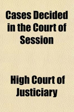 Cover of Cases Decided in the Court of Session Volume 7