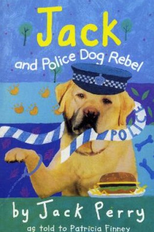 Cover of Jack And Police Dog Rebel