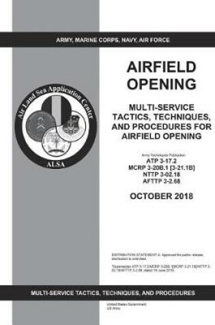 Cover of Army Techniques Publication ATP 3-17.2 Airfield Opening October 2018