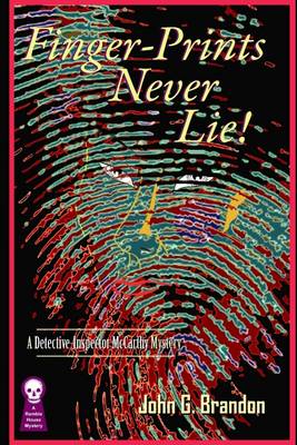 Book cover for Finger Prints Never Lie! : A Detective-Inspector McCarthy Mystery