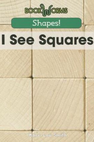Cover of I See Squares