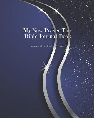 Book cover for My New Prayer The Bible Journal Book