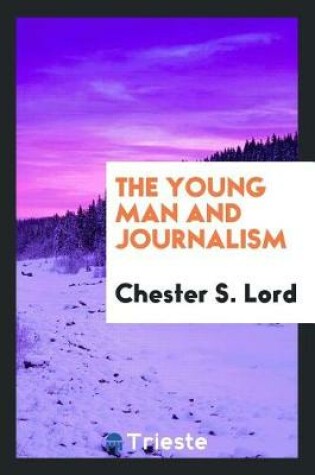 Cover of The Young Man and Journalism