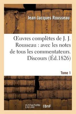 Cover of Oeuvres Completes de J. J. Rousseau. T. 1 Discours