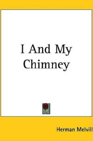 Cover of I and My Chimney