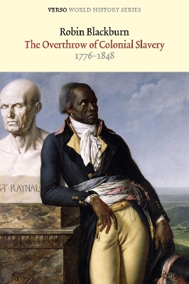 Book cover for The Overthrow of Colonial Slavery, 1776-1848