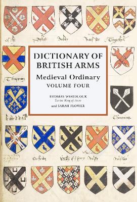 Book cover for Dictionary of British Arms: Medieval Ordinary Volume IV