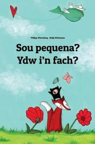 Cover of Sou pequena? Ydw i'n fach?