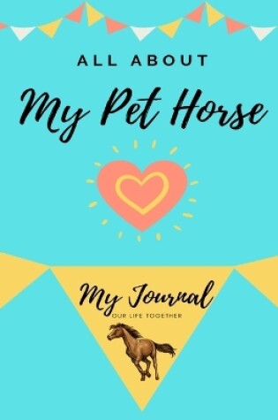 Cover of About My Pet Horse