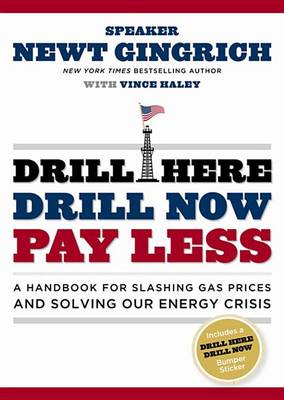 Cover of Drill Here, Drill Now, Pay Less