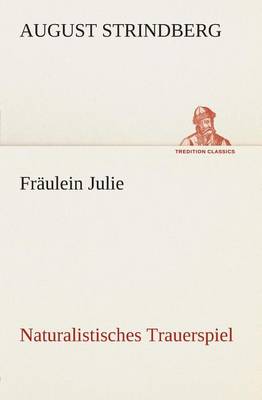 Book cover for Fräulein Julie Naturalistisches Trauerspiel