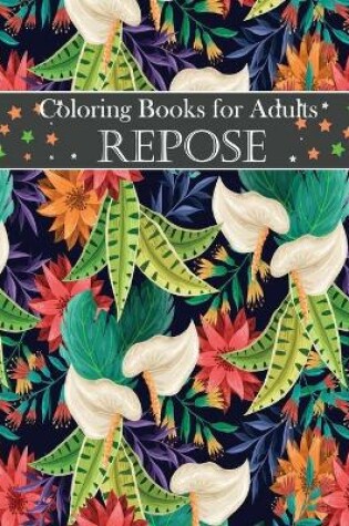 Cover of Coloring Books for Adults repose