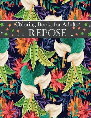 Book cover for Coloring Books for Adults repose