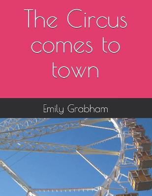 Book cover for The Circus comes to town