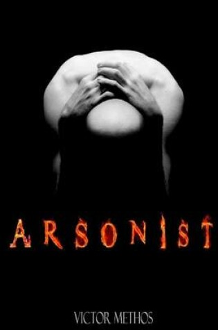 Cover of Arsonist